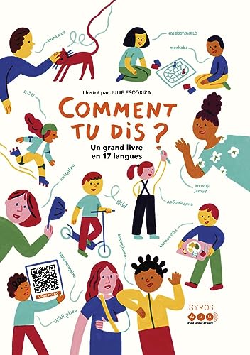 Comment tu dis ? Un grand livre en 17 langues von SYROS
