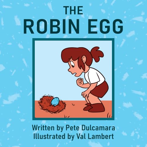 The Robin Egg von Pete Dulcamara and Associates, LLC