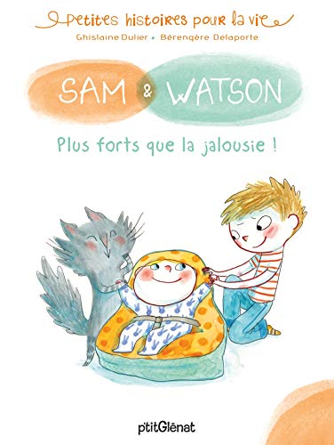 Sam & Watson, plus forts que la jalousie ! von GLENAT JEUNESSE