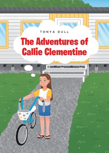 The Adventures of Callie Clementine von Fulton Books