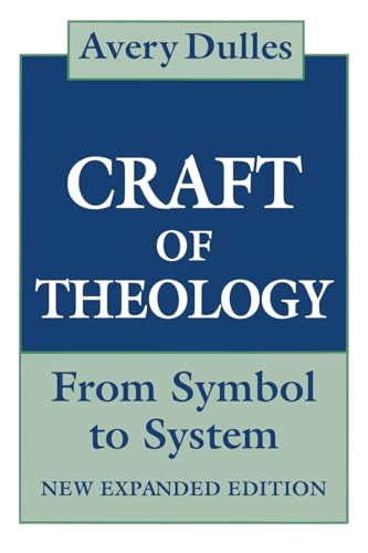 The Craft of Theology: From Symbol to System von Herder & Herder