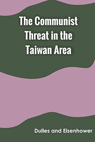 The Communist Threat in the Taiwan Area von Zinc Read
