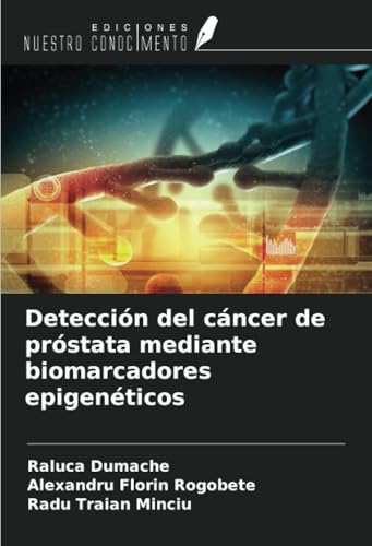 Detección del cáncer de próstata mediante biomarcadores epigenéticos von Ediciones Nuestro Conocimiento