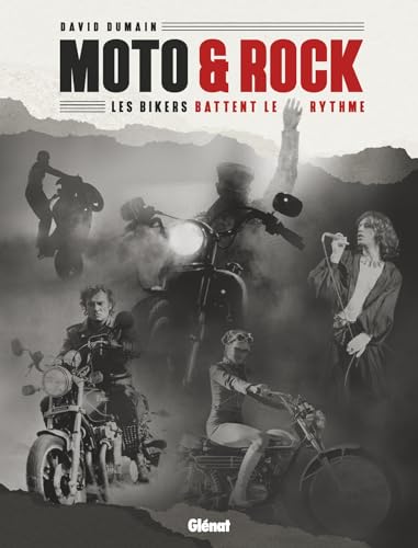 Moto & Rock: Les bikers battent le rythme von GLENAT