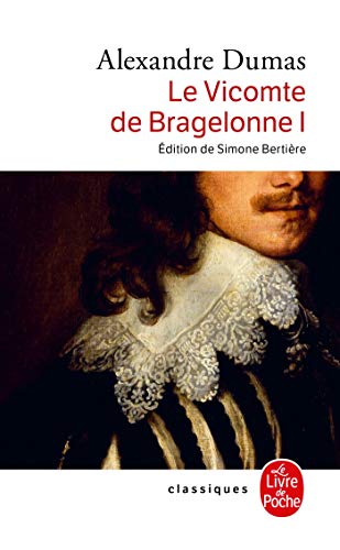 Le Vicomte de Bragelonne T01 (Ldp Classiques) von Livre de Poche