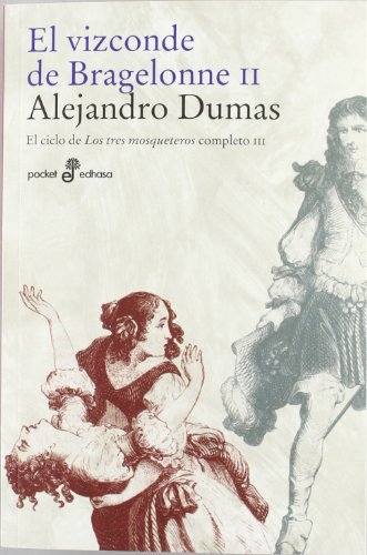 El vizconde de Bragelone II. Volumen 3: El ciclo de los tres mosqueteros completo (POCKET, Band 417)