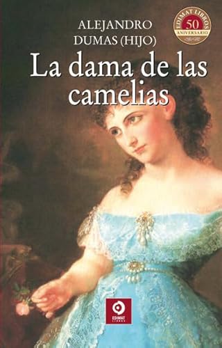 La dama de las camelias (Clásicos selección, Band 17) von Edimat Libros