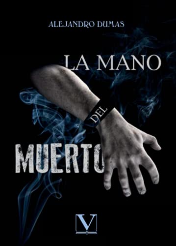 La mano del muerto (Narrativa, Band 1)
