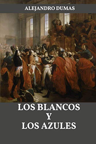 Los blancos y los azules Los blancos y los azules von Independently published