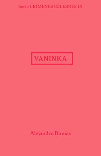 Vaninka: Crímenes Célebres 9 Vaninka: Crímenes Célebres 9 von Independently published