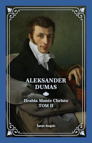 Hrabia Monte Christo Tom 2 Hrabia Monte Christo Tom 2 von Świat Książki