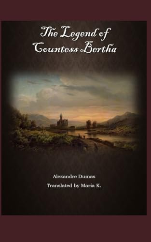 The Legend of Countess Bertha von Independently published