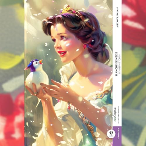 Blanche de Neige / Schneewittchen (Buch + Audio-Online) - Frank-Lesemethode - Kommentierte zweisprachige Ausgabe Französisch-Deutsch, m. 1 Audio, m. 1 ... - Französisch durch Eintauchen meistern