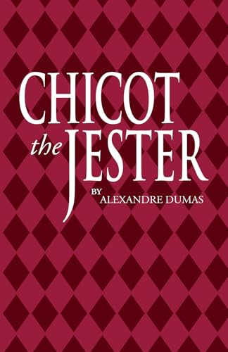 Chicot the Jester: La Dame de Monsoreau