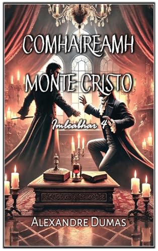 Comhaireamh Monte Cristo: Imleabhar 4 von Autri Books