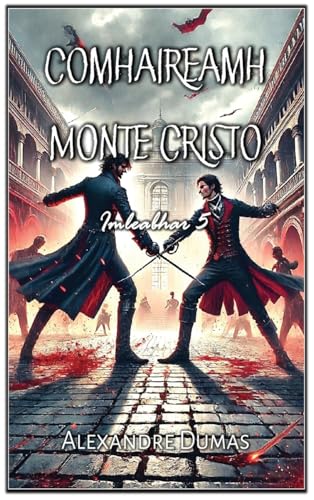 Comhaireamh Monte Cristo: Imleabhar 5 von Autri Books