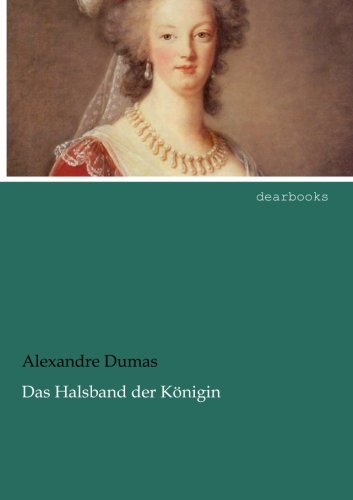 Das Halsband der Koenigin Das Halsband der Koenigin