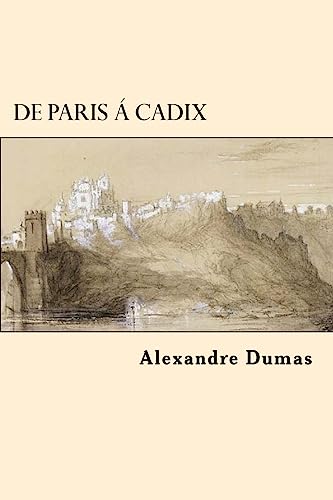 De Paris a Cadix (French Edition)