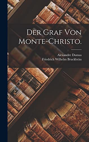 Der Graf von Monte-Christo. von Legare Street Press