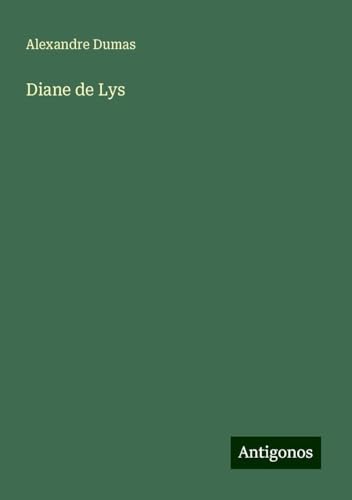 Diane de Lys von Antigonos Verlag