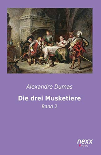 Die drei Musketiere: Band 2