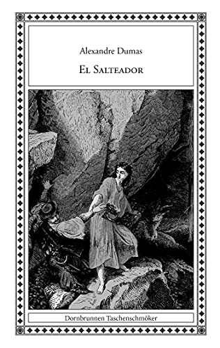 El Salteador: Spanischer Roman aus der Zeit Karls V. (Taschenschmöker aus Vergangenheit und Gegenwart)
