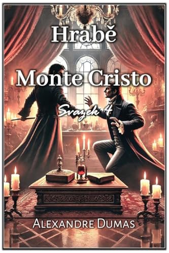 Hrab¿ Monte Cristo: Svazek 4 (Hrabě Monte Cristo, Band 4) von Autri Books