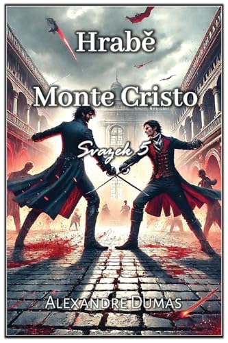 Hrab¿ Monte Cristo: Svazek 5 (Hrabě Monte Cristo, Band 5) von Autri Books