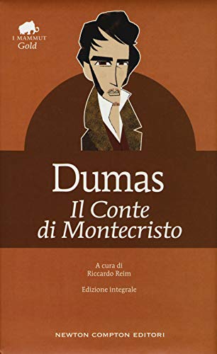 Il conte di Montecristo (Grandi tascabili economici. I mammut Gold, Band 206) von Newton Compton