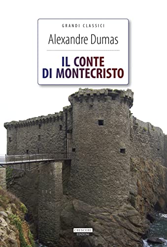 Il conte di Montecristo. Ediz. integrale. Con Segnalibro (Grandi classici) von Crescere