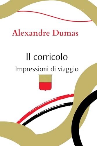 Il corricolo: impressioni di viaggio von Independently published