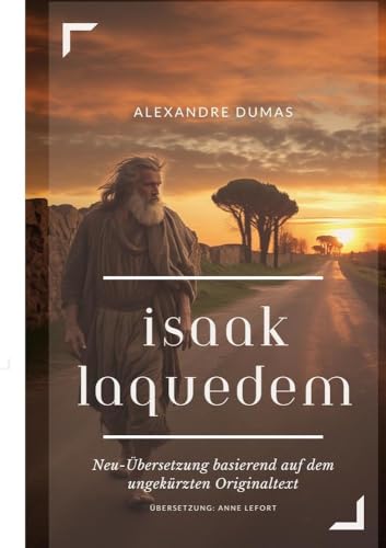Isaak Laquedem: Neu-Übersetzung basierend auf dem ungekürzten Originaltext von tolino media