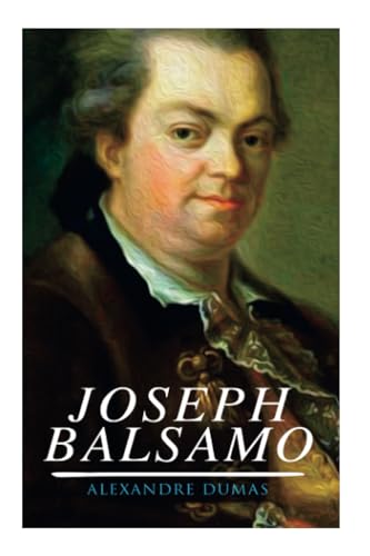 Joseph Balsamo: Historischer Roman Joseph Balsamo: Historischer Roman