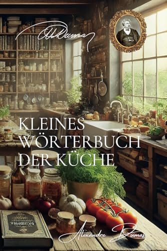 Kleines Wörterbuch der Küche Kleines Wörterbuch der Küche von AB Editions