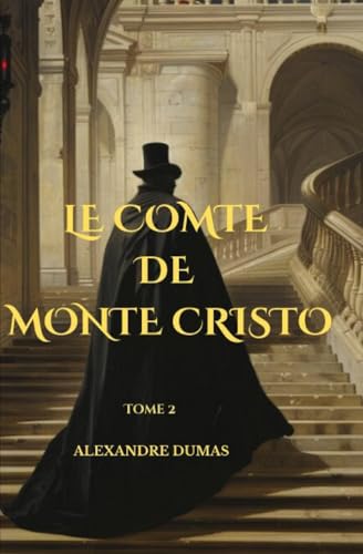 LE COMTE DE MONTE CRISTO: Tome 2 von Independently published