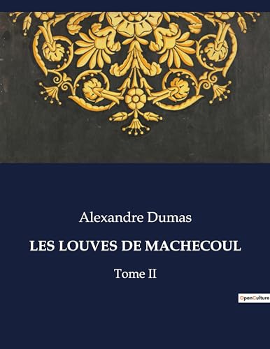 LES LOUVES DE MACHECOUL: Tome II von Culturea