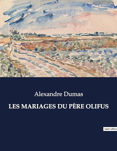 LES MARIAGES DU PÈRE OLIFUS: . von Culturea