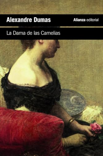 La Dama de las Camelias (El libro de bolsillo - Literatura, Band 279) von ALIANZA
