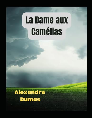 La Dame aux Camélias von Independently published