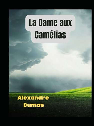 La Dame aux Camélias von Independently published