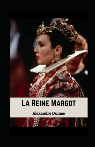 La Reine Margot Annoté: (French Edition)