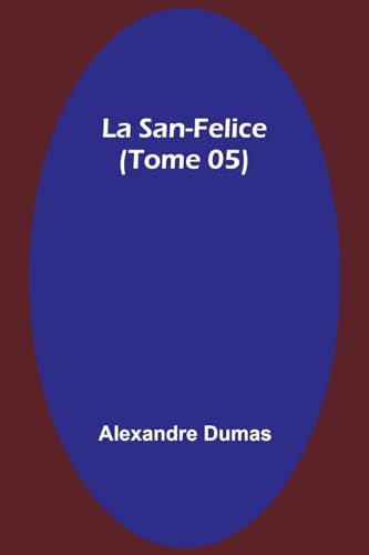 La San-Felice (Tome 05) von Alpha Editions