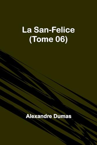 La San-Felice (Tome 06) von Alpha Editions