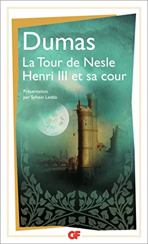 La Tour de Nesle: Précédé de Henri III et sa cour von FLAMMARION
