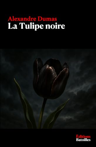 La Tulipe noire von Independently published