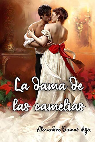 La dama de las camelias (Spanish Edition) von Independently published