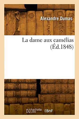 La dame aux camélias von HACHETTE BNF