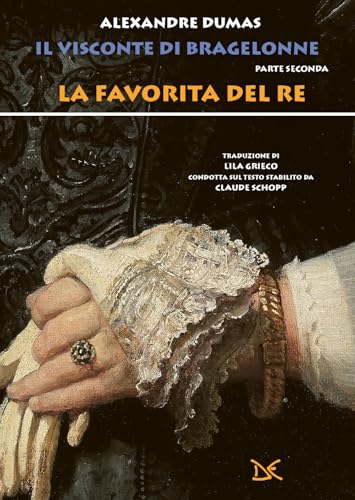 La favorita del re. Il visconte di Bragelonne (Vol. 2) (Fiabe e storie) von Donzelli