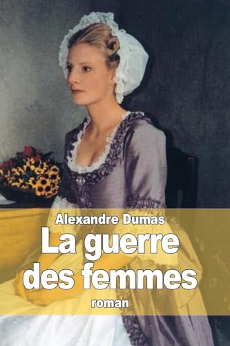 La guerre des femmes von CREATESPACE
