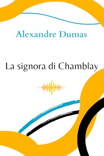 La signora di Chamblay von Independently published